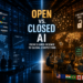 Open vs. Closed AI: From Shared Science to Global Competition